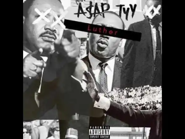 A$AP TyY - Luther